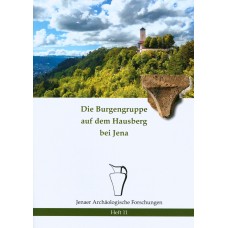 Die Burgengruppe auf dem Hausberg bei Jena  - Heft 11